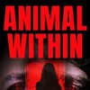 Animal Within [2025] / H264 / MKV / WEB / 1080p / AC3 / Subs / D0NL1GHT thumb