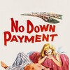 No Down Payment [1957] / H264 / MKV / Blu-ray / SD / AC3 / Subs / HANDJOB thumb